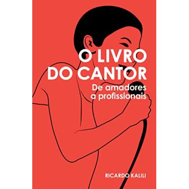 Imagem de O Livro do Cantor: De Amadores a Profissionais