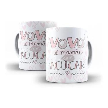 Imagem de Caneca De Porcelana Vovó É Mãmãe Com Açucar - Ng Decor Canecas