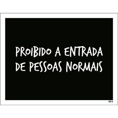 Imagem de Kit 3 Placas Decorativa - Proibido Entrada Pessoas Normais