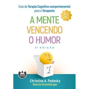 Imagem de Livro - Guia de Terapia Cognitivo-Comportamental para o Terapeuta: A Mente Vencendo o Humor