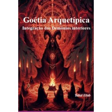 Imagem de Clube de Autores, Livro Goétia Arquetípica - Integração dos Demônios interi...
