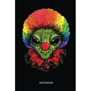 Imagem de Alien Notebook: Alien Clown Ufo Alien Outer Space Circus | Alien Journal, Lined Journal Ufo, Ufo Journal, Lined Journal Alien, Size 6 X 9", 120 Pages.