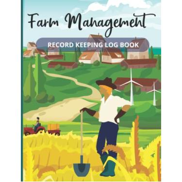 Imagem de Farm management record keeping logbook: A complete farmer planner and organizer, Farming Logbook, Farmer Ledger, Farming Records, Expenses, Equipment all in one notebook