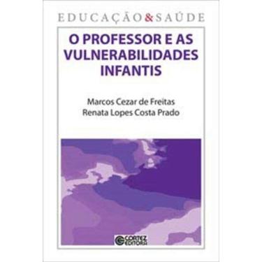 Imagem de Professor E As Vulnerabilidades Infantis, O