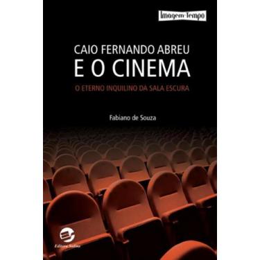 Imagem de Livro - Caio Fernando Abreu E O Cinema