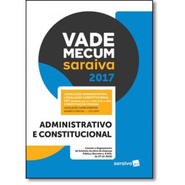 Imagem de Vade Mecum Saraiva 2017: Administrativo E Constitucional - Saraiva (Ju