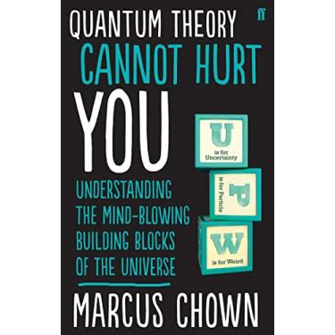 Imagem de Quantum Theory Cannot Hurt You: A Guide to the Universe (English Edition)