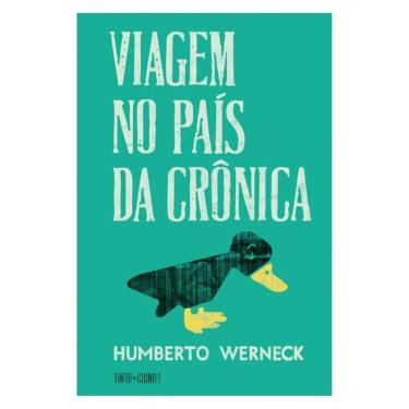 Imagem de Viagem No País Da Crônica