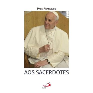 Imagem de Papa Francisco - Aos Sacerdotes