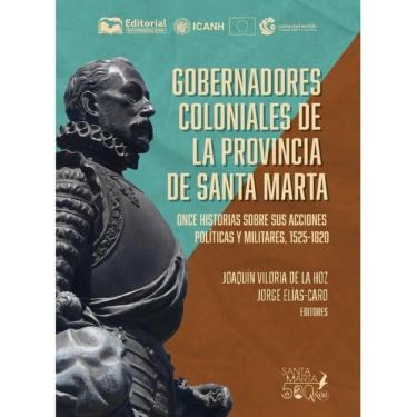 Imagem de Gobernadores coloniales de la provincia de Santa Marta - Espanhol