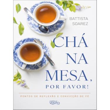 Imagem de Cha Na Mesa, Por Favor!