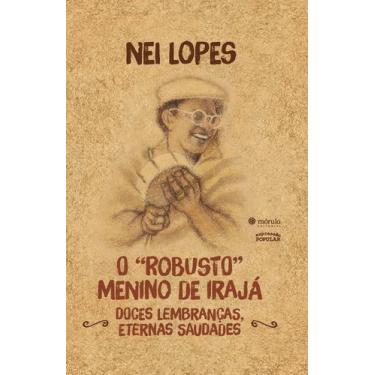 Imagem de Livro - O robusto menino de Irajá