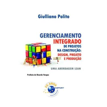 Imagem de Gerenciamento Integrado de Projetos na Construção: Design, Projeto e P