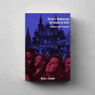 Imagem de Terror E Democracia Nos Tempos De Stálin