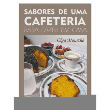 Imagem de Sabores De Uma Cafeteria Para Fazer Em Casa