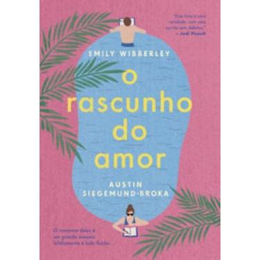 Imagem de Livro - O rascunho do amor - Editora Arqueiro