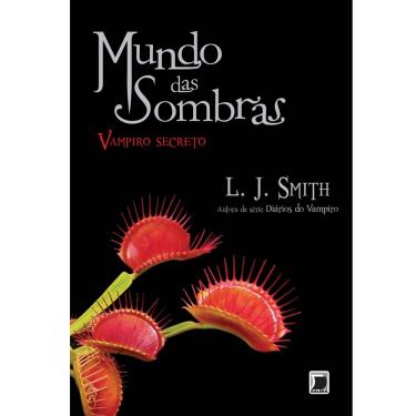Imagem de Livro - Mundo das Sombras - Vampiro Secreto - Volume 1 - L. J. Smith