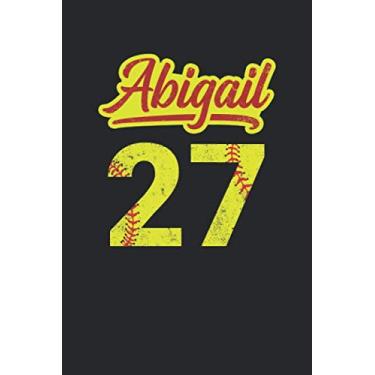 Imagem de Abigail 27: Softball Lined Notebook for Catcher/Pitcher Girls Training Journal at Sports, High School, College, University