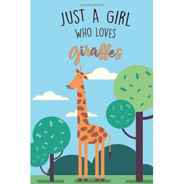 Imagem de Just A Girl Who Loves Giraffes: Lined Gag Notebokk/Journal For Giraffe Lovers. Funny Gi...