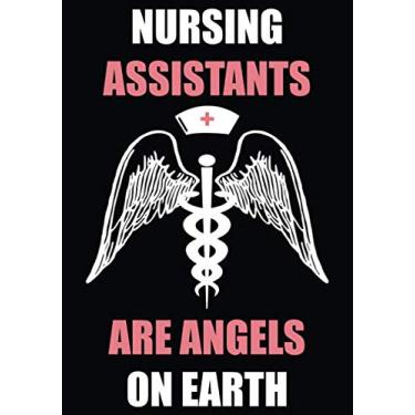 Imagem de Nursing Assistants Are Angels On Earth: CNA Appreciation Healing Caduceus Angel Wings Nursing Themed Blank Lined Journal Notebook 7" x 10"