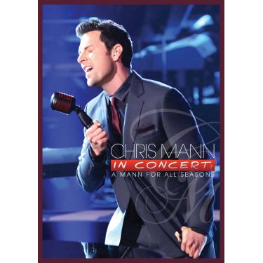 Imagem de Chris Mann In Concert: A Mann For All Seasons (DVD)