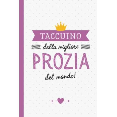 Imagem de Taccuino della migliore Prozia del mondo: Quaderno appunti (A5) | Regalo per la Zia | Regali per il Compleanno o Natale