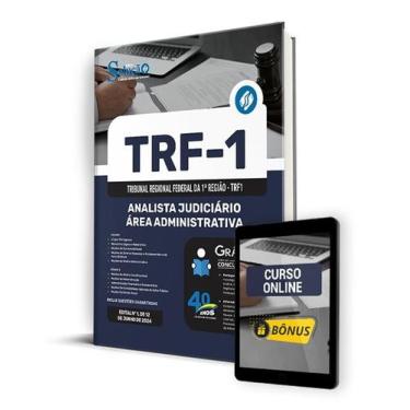 Imagem de Apostila TRF1 2024 - Analista Judiciário - Área Administrativa - Edito