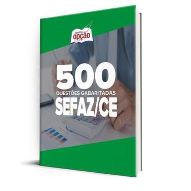 Imagem de Caderno SEFAZ-CE - 500 Questões Gabaritadas - Apostilas Opção