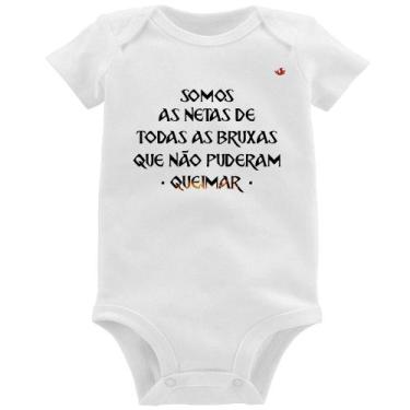 Imagem de Body Bebê Somos as netas de todas as bruxas que não puderam queimar - 
