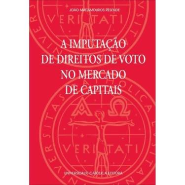 Imagem de Imputacao De Direitos De Voto No Mercado De Capitais, A - 1