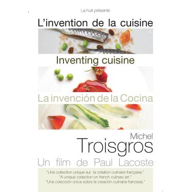 Imagem de Michel Troisgros: Inventing Cuisine