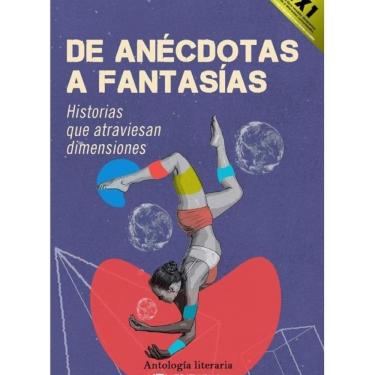 Imagem de De anécdotas a fantasías - Espanhol