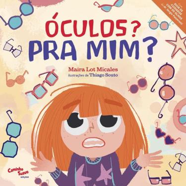 Imagem de Óculos? Pra mim? - Livro infantil sobre uso de óculos
