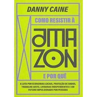 Imagem de Como Resistir à Amazon e por Quê - ELEFANTE EDITORA, Sortido