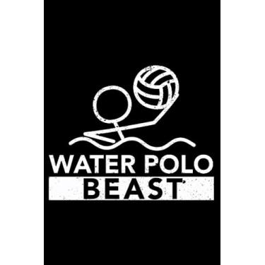 Imagem de Water Polo Beast Funny Sport Swimming Team Player Coach Fan: Water Polo Waterpolo Gifts Goalie Gear | Dot Grid Journal, Notebook or Organizer | Notes, ... book, Scheduler, Task Checklist | 6x9 Inches