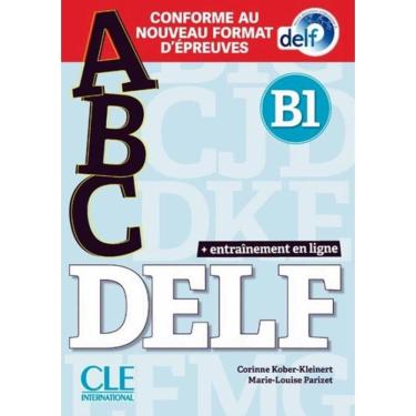 Imagem de Abc Delf B1 - Livre + Cd + Appli-Web - Conforme Au Nouveau Format D´Epreuves - N/E 2021