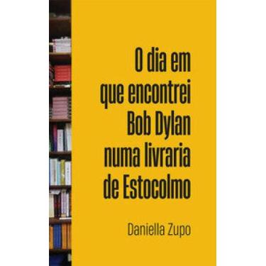 Imagem de O dia em que encontrei Bob Dylan numa livraria de Estocolmo - MIGUILIM