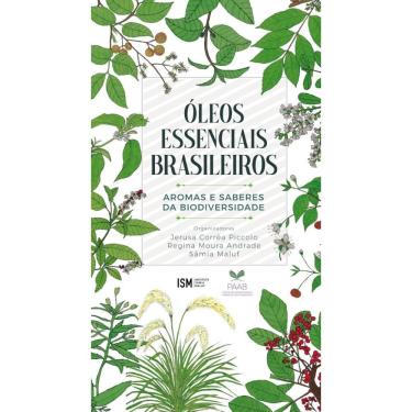 Imagem de Óleos essenciais brasileiros: Aromas e saberes da biodiversidade