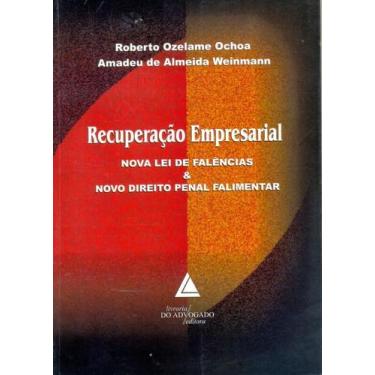 Imagem de Recuperacao Empresarial - Nova Lei De Falencias E Novo Direito Penal F