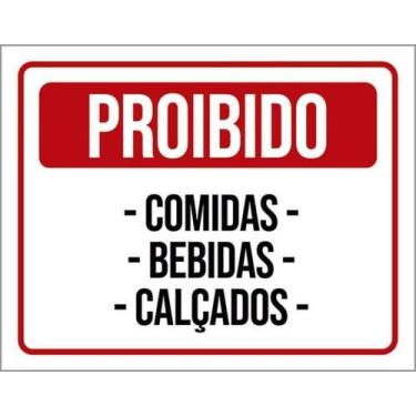 Imagem de Kit 3 Placas Proibido Comida Bebidas Calçados 36X46 - Sinalizo