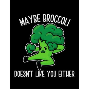 Imagem de Vegan Memes Maybe Broccoli Doesnt Like You Either: Notebook 8.5"x11"