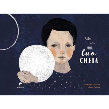 Imagem de Para Ver Uma Lua Cheia