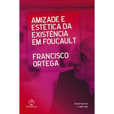 Imagem de Amizade e estética da existência em Foucault
