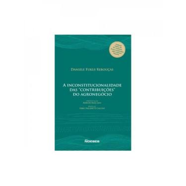 Imagem de A INCONSTITUCIONALIDADE DAS "CONTRIBUIÇÕES" DO AGRONEGÓCIO