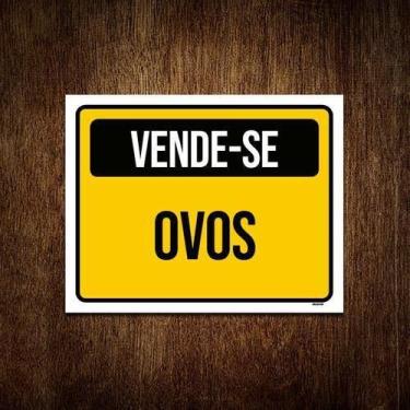 Imagem de Placa De Sinalização - Vende-Se Ovos 36X46 - Sinalizo