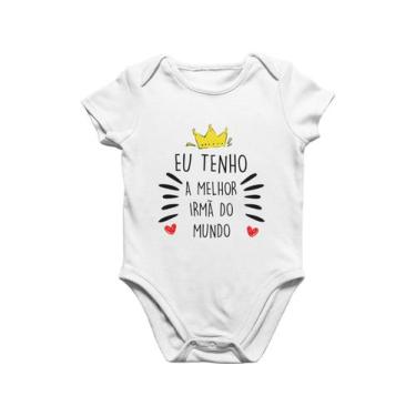 Imagem de Body Infantil Bebê Eu tenho a melhor irmã do mundo Irmã Mais Velha Lin