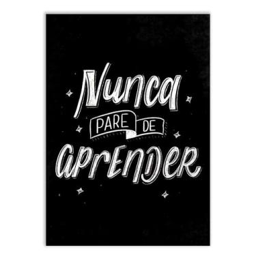 Imagem de Placa Decorativa Frases Nunca Pare De Aprender