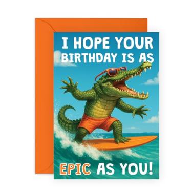 Imagem de Cartão de aniversário de crocodilo – "Epic As You" Surfing – Saudação hilária para amigos, irmão, irmã, melhor amiga, homens, mulheres, adolescentes – Humor de aniversário descontraído para relaxar