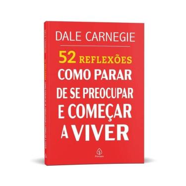 Imagem de 52 Reflexões: Como parar de se preocupar e começar a viver