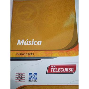 Imagem de Livro: Novo Telecurso Ensino Médio - Música (Novo, Lacrado) - Fundação